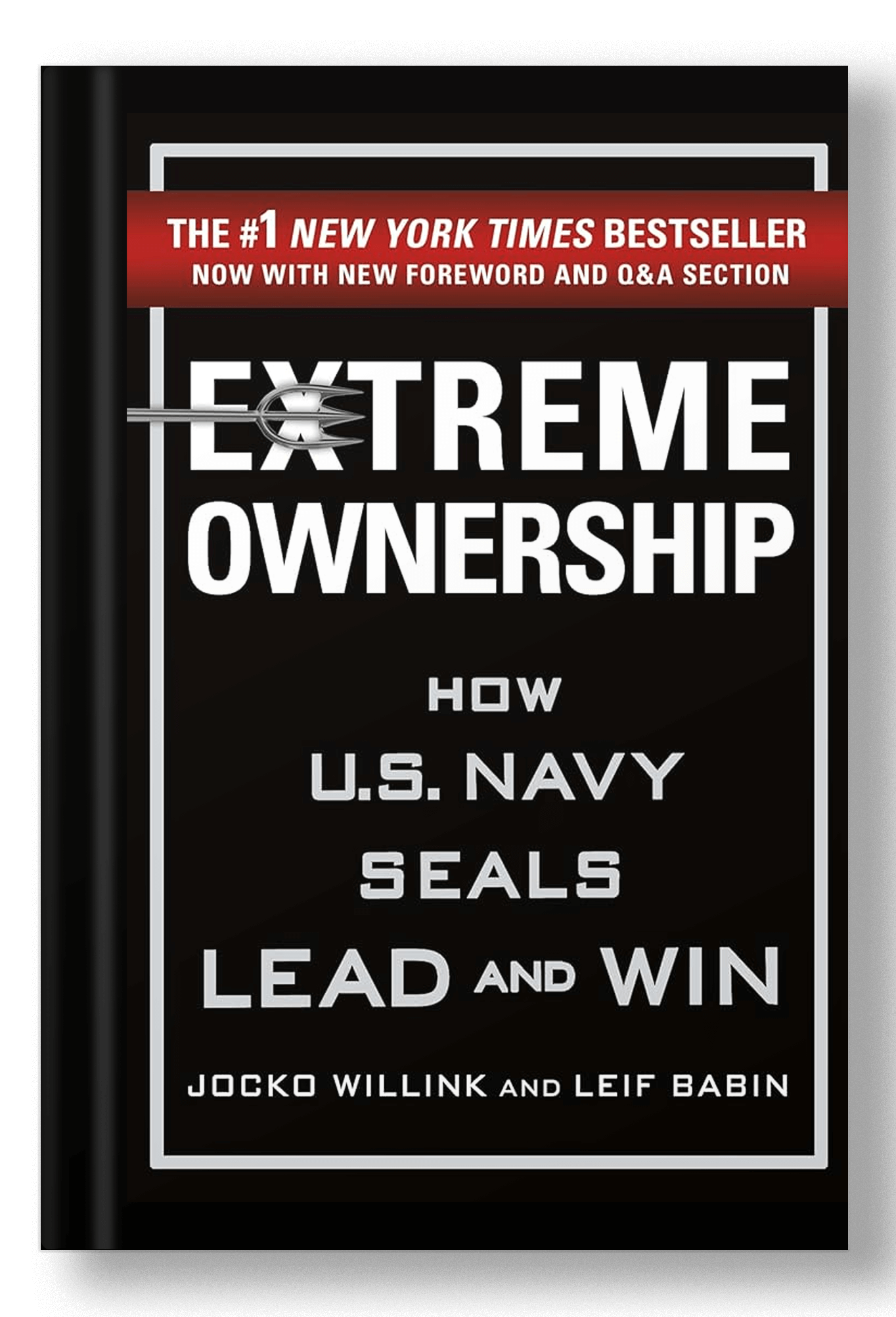 Extreme Ownership: How U.S. Navy SEALs Lead and Win